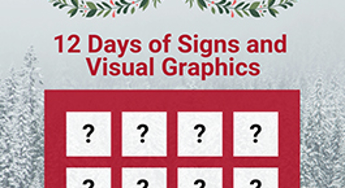 12 Days of Signs and Visual Graphics