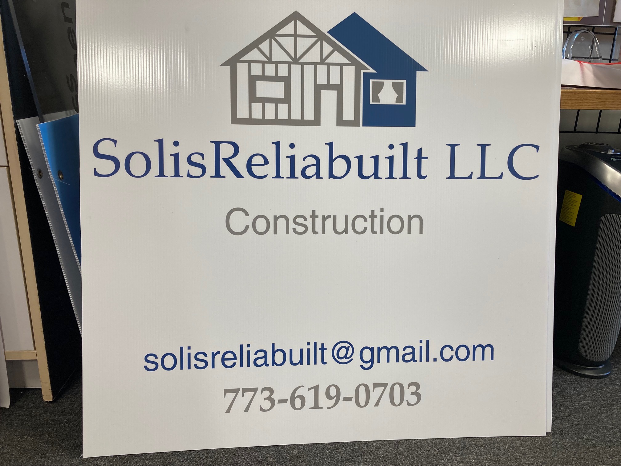 SolisReliabuilt LLC Construction Signage