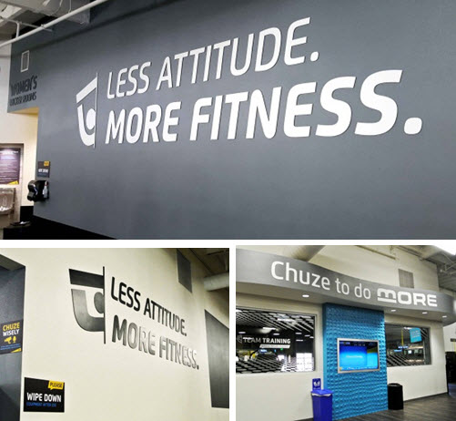 Chuze fitness uses clever catch phrases on their walls