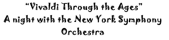 A New York Symphony Orchestra text has a playful font