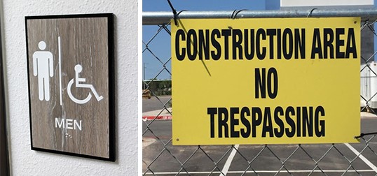 A bathroom has a sign outside of the door and a construction area has a sign on the fence