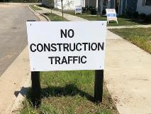 No Construction Traffic signage